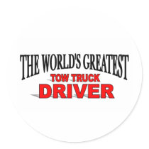The World's Greatest Tow Truck Driver Round Stickers