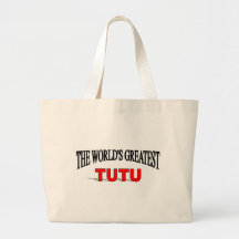 The World's Greatest TuTu Canvas Bags