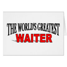 The World's Greatest Waiter Card