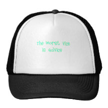 the worst vice is advice mesh hat