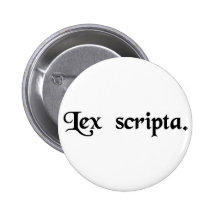 The written law. pinback button