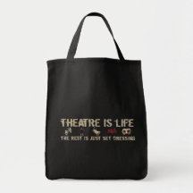 Theatre is Life Bags