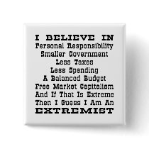 Then I Am An Extremist Buttons