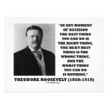 Theodore Roosevelt Decision Right Wrong Thing Announcement