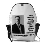 Theodore Roosevelt Preach Doctrine Strenuous Life Courier Bags