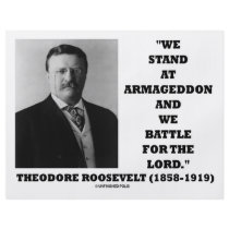 Theodore Roosevelt Stand At Armageddon Battle Lord