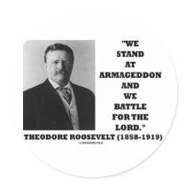 Theodore Roosevelt Stand At Armageddon Battle Lord