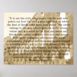 Theodore Roosevelt "The arena"  "It is not the..." Print