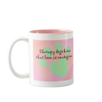 Therapy Dog Love is Contagious Mug