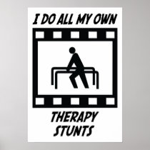 Therapy Stunts Posters