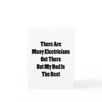 There Are Many Electricians Out There But My Dad I Greeting Cards