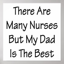 There Are Many Nurses But My Dad Is The Best