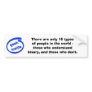 There are only 10 types  bumper sticker