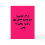 There is a bright side to losing your hair cards