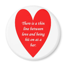 there-is-a-thin-line-between-love-and magnet