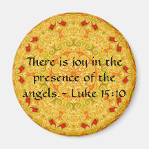 There is joy in the presence of the angels.- Luke Fridge Magnet