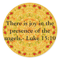 There is joy in the presence of the angels.- Luke Stickers