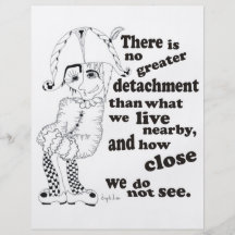 There is no greater detachment than what we live.. flyer