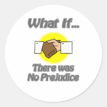 There Was No Prejudice Stickers
