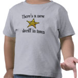 There's a New Sheriff in Town T Shirt