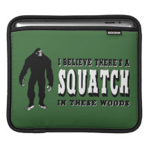 There's a Squatch In These Woods! Bigfoot Lives iPad Sleeves