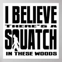 There's a SQUATCH in These Woods!