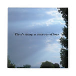 There's always a  little ray of hope. fridge magnets