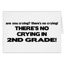 There's No Crying - 2nd Grade