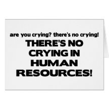 There's No Crying in Human Resources Cards