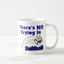 There's No Crying In Softball Coffee Mug