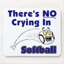 There's No Crying In Softball Mousepad