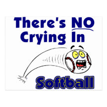 There's No Crying In Softball Post Card