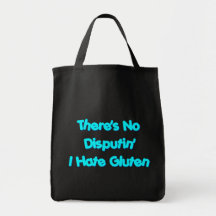 There's No Disputin' I Hate Gluten Canvas Bag