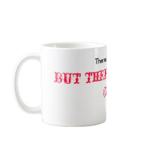Theres no 'I' in team, But there is a 'U' in CUNT Coffee Mug