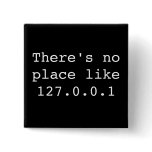 There's no place like 127.0.0.1 button