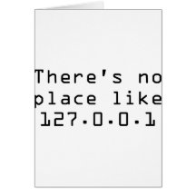 There's no place like 127.0.0.1 greeting cards