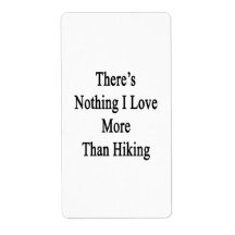 There's Nothing I Love More Than Hiking Custom Shipping Labels