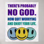 There's probably no god. Poster