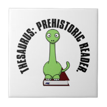 Thesaurus: A Dinosaur Who Was a Prehistoric Reader Tile