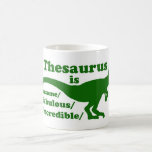 Thesaurus Dinosaur is Awesome Mug