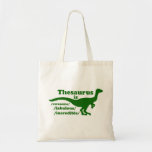 Thesaurus Dinosaur is Awesome Tote Bag