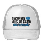 Thespians Do It On Stage Trucker Hats