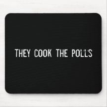 they cook the polls mousepad