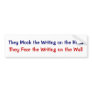 They Mock the Writing on the Hand Bumper Stickers