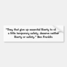 “They that give up essential liberty to obtain ... Bumper Sticker