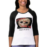 They've Always been afraid of the Class Of 2013 t-shirts