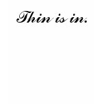 Thin is in. - Customized Tank Tops