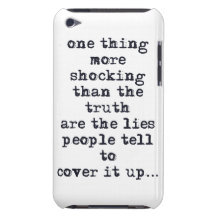 Thing more shocking than truth are lies quote iPod Case-Mate cases