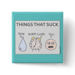 "Things That Suck" Button