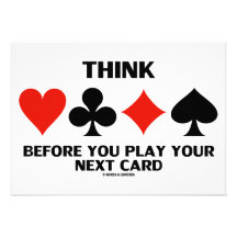 Think Before You Play Your Next Card (Card Suits) Announcements